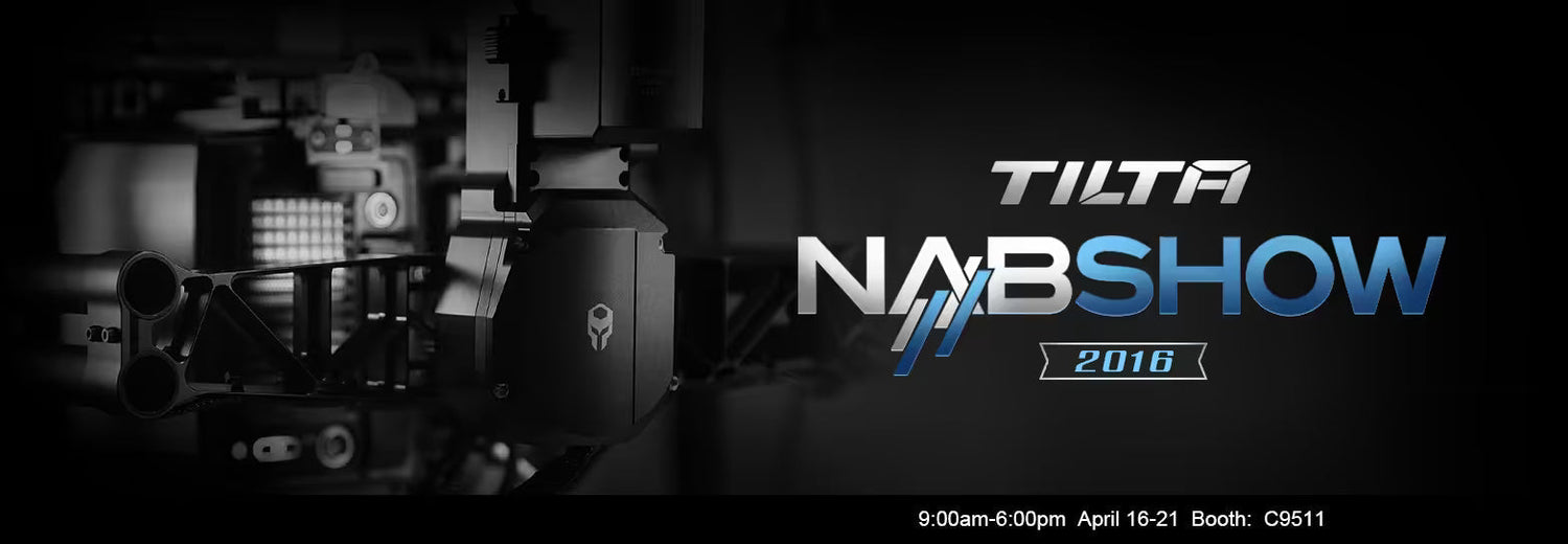 Tilta 2016 NAB Show
