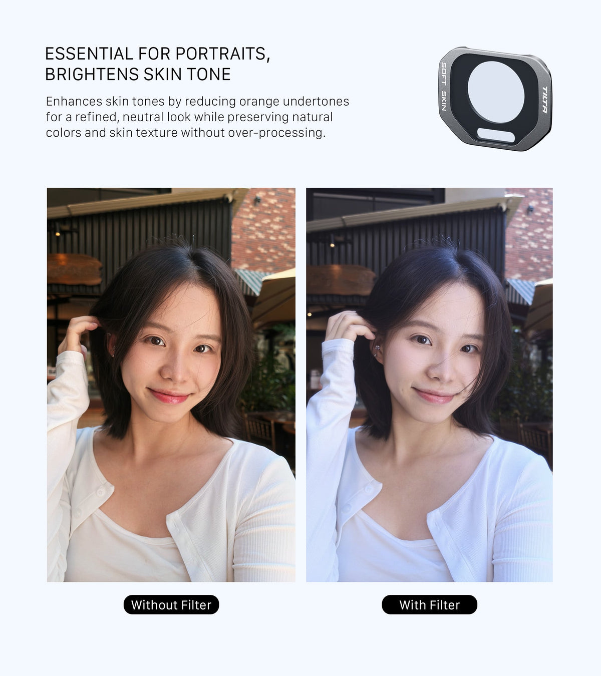 Tilta Soft Skin filter comparison showing portrait enhancement that reduces orange undertones for a brighter skin tone